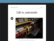 Tablet Screenshot of lifeisautomatic.tumblr.com