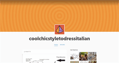 Desktop Screenshot of coolchicstyletodressitalian.tumblr.com