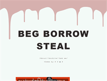 Tablet Screenshot of begborrowsteal.tumblr.com