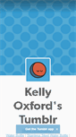 Mobile Screenshot of kellyoxford.tumblr.com