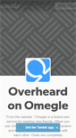 Mobile Screenshot of overheardonomegle.tumblr.com
