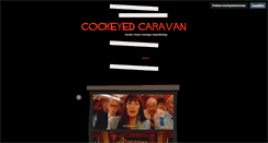 Desktop Screenshot of cockeyedcaravan.tumblr.com