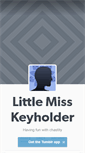 Mobile Screenshot of littlemisskeyholder.tumblr.com
