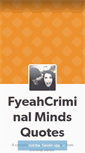 Mobile Screenshot of fyeahcriminalmindsquotes.tumblr.com