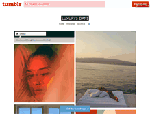 Tablet Screenshot of luxurysdani.tumblr.com