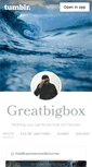 Mobile Screenshot of greatbigbox.tumblr.com