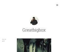 Tablet Screenshot of greatbigbox.tumblr.com