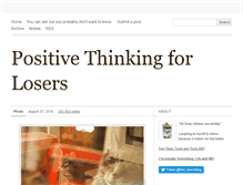 Tablet Screenshot of positivethinkingforlosers.tumblr.com