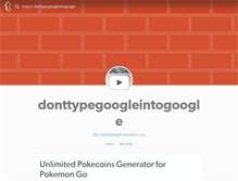 Tablet Screenshot of donttypegoogleintogoogle.tumblr.com