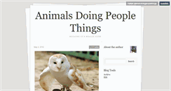 Desktop Screenshot of animalsdoingpeoplethings.tumblr.com