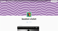 Desktop Screenshot of keatonviolet.tumblr.com