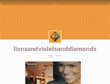 Tablet Screenshot of lionsandvioletsanddiamonds.tumblr.com