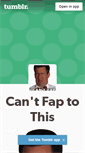 Mobile Screenshot of cantfaptothis.tumblr.com