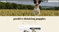 Desktop Screenshot of positivethinkingpuppies.tumblr.com