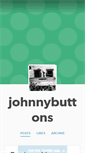 Mobile Screenshot of johnnybuttons.tumblr.com
