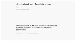 Desktop Screenshot of jordebot.tumblr.com