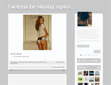 Tablet Screenshot of iwannabeskinnyagain.tumblr.com