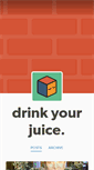 Mobile Screenshot of drinkyourjuice.tumblr.com