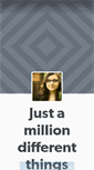 Mobile Screenshot of justamilliondifferentthings.tumblr.com