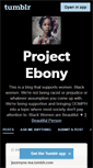 Mobile Screenshot of projectebony.tumblr.com