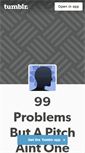 Mobile Screenshot of 99problemsbutapitchaintone.tumblr.com