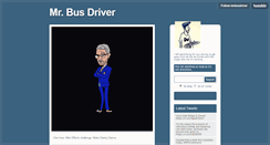 Desktop Screenshot of mrbusdriver.tumblr.com