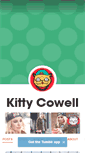 Mobile Screenshot of kittycowell.tumblr.com