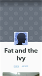 Mobile Screenshot of fatandtheivy.tumblr.com