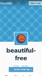 Mobile Screenshot of beautiful-free.tumblr.com