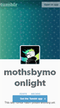 Mobile Screenshot of mothsbymoonlight.tumblr.com