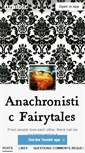 Mobile Screenshot of anachronisticfairytales.tumblr.com