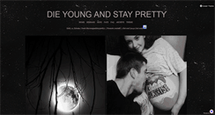 Desktop Screenshot of dieyoungandstayprettyy.tumblr.com
