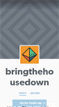 Mobile Screenshot of bringthehousedown.tumblr.com