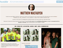 Tablet Screenshot of matthewmacfadyen.tumblr.com