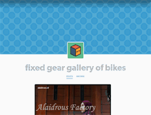 Tablet Screenshot of fixedgeargalleryofbikes.tumblr.com