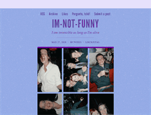 Tablet Screenshot of im-not-funny.tumblr.com