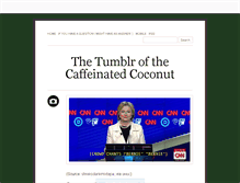Tablet Screenshot of caffeinatedcoconut.tumblr.com