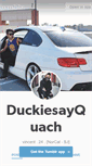 Mobile Screenshot of duckiesayquach.tumblr.com
