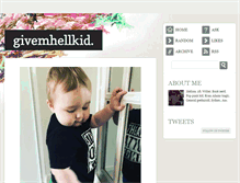 Tablet Screenshot of givemhellkid.tumblr.com