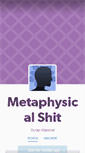 Mobile Screenshot of metaphysicalshit.tumblr.com