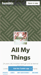 Mobile Screenshot of allmythings.tumblr.com