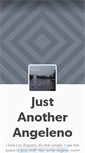 Mobile Screenshot of justanotherangeleno.tumblr.com