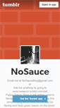 Mobile Screenshot of nosauce.tumblr.com