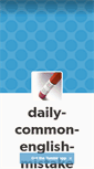 Mobile Screenshot of daily-common-english-mistake.tumblr.com