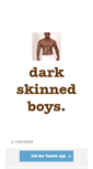 Mobile Screenshot of darkskinnedboys.tumblr.com