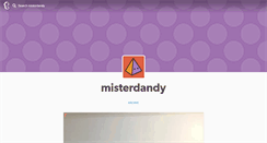 Desktop Screenshot of misterdandy.tumblr.com