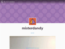 Tablet Screenshot of misterdandy.tumblr.com