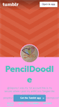 Mobile Screenshot of pencildoodle.tumblr.com