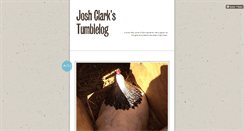 Desktop Screenshot of joshclark17.tumblr.com