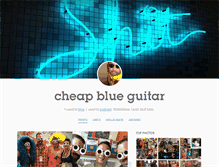 Tablet Screenshot of cheapblueguitar.tumblr.com